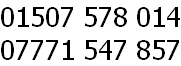01507 578 014 07771 547 857