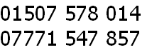 01507 578 014  07771 547 857